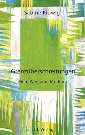 Imagen del vendedor de Grenzberschreitungen : Mein Weg zum Medium a la venta por AHA-BUCH GmbH