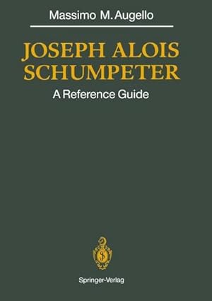 Bild des Verkufers fr Joseph Alois SCHUMPETER : A Reference Guide zum Verkauf von AHA-BUCH GmbH