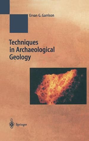 Imagen del vendedor de Techniques in Archaeological Geology a la venta por AHA-BUCH GmbH