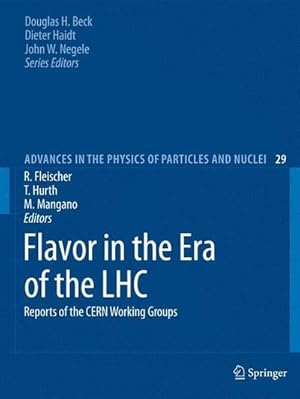 Bild des Verkufers fr Flavor in the Era of the LHC : Reports of the CERN Working Groups zum Verkauf von AHA-BUCH GmbH