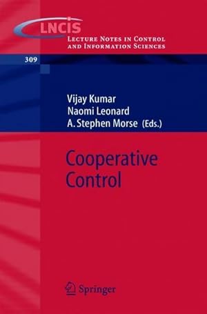 Bild des Verkufers fr Cooperative Control : A Post-Workshop Volume, 2003 Block Island Workshop on Cooperative Control zum Verkauf von AHA-BUCH GmbH