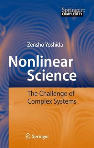 Seller image for Nonlinear Science : The Challenge of Complex Systems for sale by AHA-BUCH GmbH