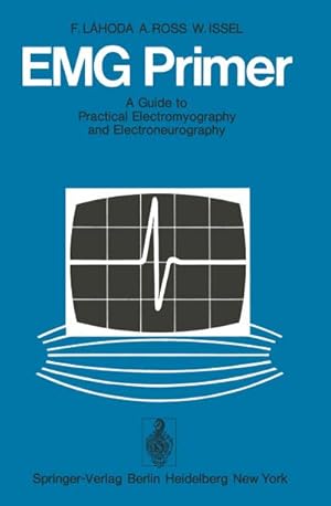 Bild des Verkufers fr EMG Primer : A Guide to Practical Electromyography and Electroneurography zum Verkauf von AHA-BUCH GmbH
