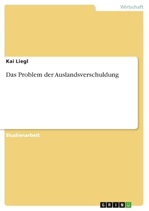 Seller image for Das Problem der Auslandsverschuldung for sale by AHA-BUCH GmbH