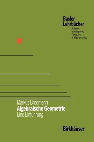 Bild des Verk�ufers f�r Algebraische Geometrie : Eine Einf�hrung zum Verkauf von AHA-BUCH GmbH