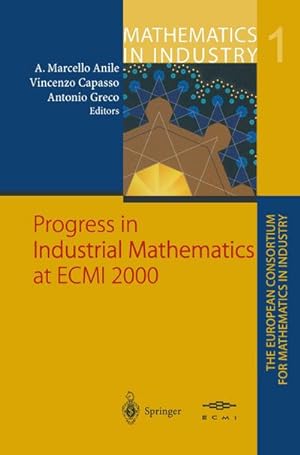 Bild des Verkufers fr Progress in Industrial Mathematics at ECMI 2000 zum Verkauf von AHA-BUCH GmbH