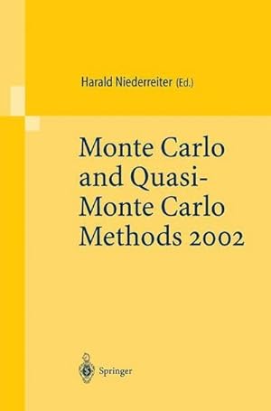 Bild des Verkufers fr Monte Carlo and Quasi-Monte Carlo Methods 2002 : Proceedings of a Conference held at the National University of Singapore, Republic of Singapore, November 2528, 2002 zum Verkauf von AHA-BUCH GmbH