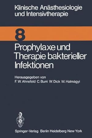 Bild des Verkufers fr Prophylaxe und Therapie bakterieller Infektionen : Workshop Januar 1975 zum Verkauf von AHA-BUCH GmbH