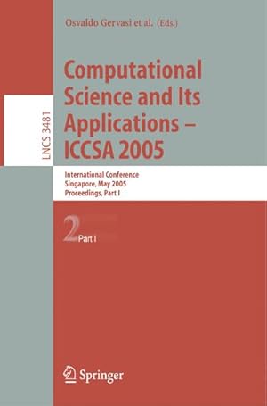 Bild des Verkufers fr Computational Science and Its Applications - ICCSA 2005 : International Conference, Singapore, May 9-12, 2005, Proceedings, Part II zum Verkauf von AHA-BUCH GmbH