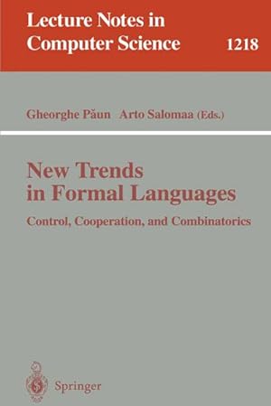 Bild des Verkufers fr New Trends in Formal Languages : Control, Cooperation, and Combinatorics zum Verkauf von AHA-BUCH GmbH