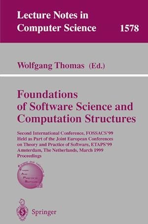 Image du vendeur pour Foundations of Software Science and Computation Structures : Second International Conference, FOSSACS'99, Held as Part of the Joint European Conferences on Theory and Practice of Software, ETAPS'99, Amsterdam, The Netherlands, March 22-28, 1999, Proceedings mis en vente par AHA-BUCH GmbH