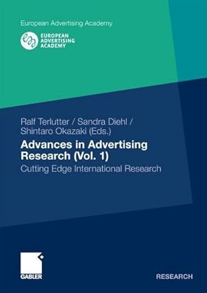 Bild des Verkufers fr Advances in Advertising Research (Vol. 1). Vol.1 : Cutting Edge International Research. By the European Adversing Academie zum Verkauf von AHA-BUCH GmbH