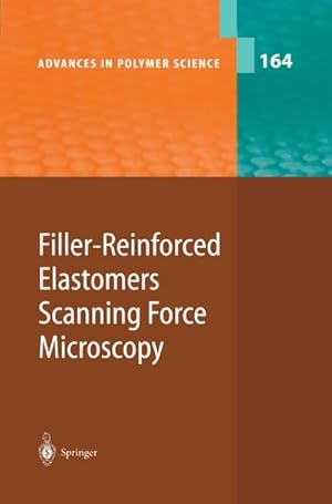 Immagine del venditore per Filler-Reinforced Elastomers Scanning Force Microscopy venduto da AHA-BUCH GmbH