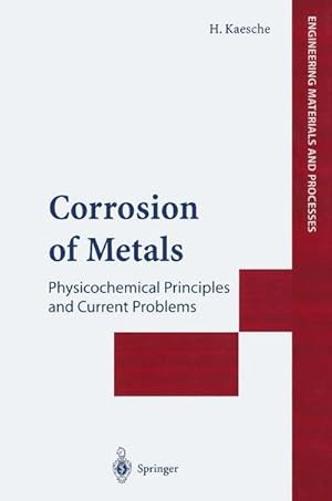 Bild des Verkufers fr Corrosion of Metals : Physicochemical Principles and Current Problems zum Verkauf von AHA-BUCH GmbH