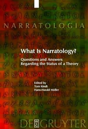 Seller image for What Is Narratology? : Questions and Answers Regarding the Status of a Theory for sale by AHA-BUCH GmbH