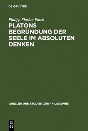 Seller image for Platons Begrndung der Seele im absoluten Denken for sale by AHA-BUCH GmbH