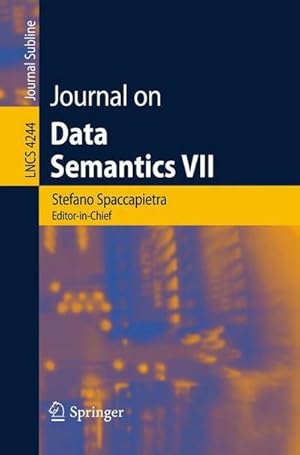 Bild des Verkufers fr Journal on Data Semantics VII zum Verkauf von AHA-BUCH GmbH