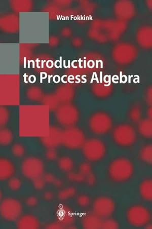 Imagen del vendedor de Introduction to Process Algebra a la venta por AHA-BUCH GmbH