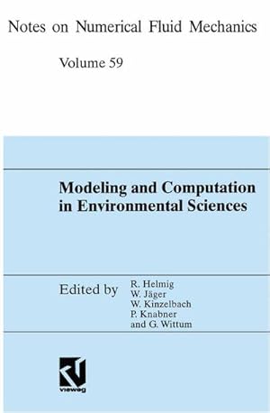 Seller image for Modeling and Computation in Environmental Sciences : Proceedings of the First GAMM-Seminar at ICA Stuttgart, October 12-13, 1995 for sale by AHA-BUCH GmbH
