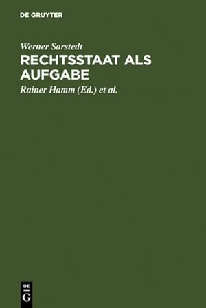 Immagine del venditore per Rechtsstaat als Aufgabe : Ausgewhlte Schriften und Vortrge 1952 bis 1985 venduto da AHA-BUCH GmbH