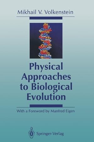 Immagine del venditore per Physical Approaches to Biological Evolution venduto da AHA-BUCH GmbH