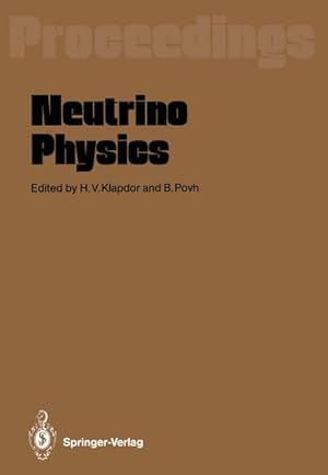 Bild des Verkufers fr Neutrino Physics : Proceedings of an International Workshop Held in Heidelberg, October 2022,1987 zum Verkauf von AHA-BUCH GmbH