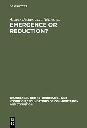 Bild des Verkufers fr Emergence or Reduction? : Essays on the Prospects of Nonreductive Physicalism zum Verkauf von AHA-BUCH GmbH