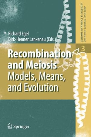 Bild des Verkufers fr Recombination and Meiosis : Models, Means, and Evolution zum Verkauf von AHA-BUCH GmbH