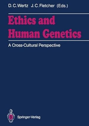 Bild des Verkufers fr Ethics and Human Genetics : A Cross-Cultural Perspective zum Verkauf von AHA-BUCH GmbH