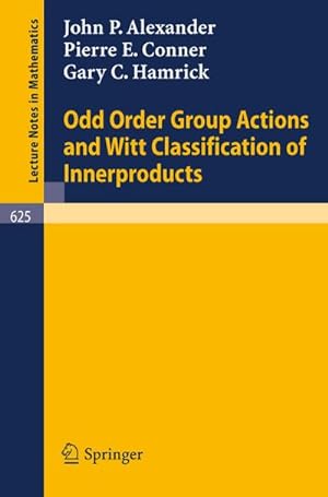 Image du vendeur pour Odd Order Group Actions and Witt Classification of Innerproducts mis en vente par AHA-BUCH GmbH