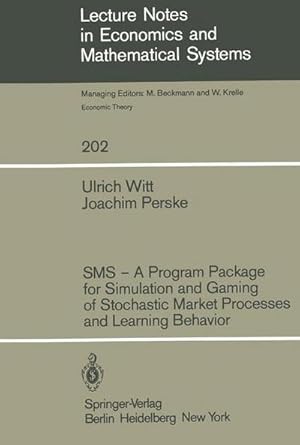 Image du vendeur pour SMS  A Program Package for Simulation and Gaming of Stochastic Market Processes and Learning Behavior mis en vente par AHA-BUCH GmbH
