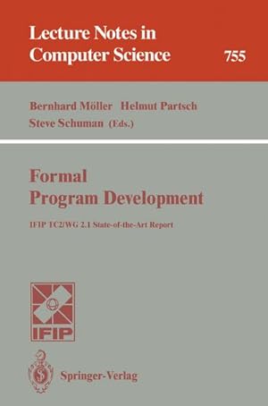 Seller image for Formal Program Development : IFIP TC2/WG 2.1 State-of-the-Art Report for sale by AHA-BUCH GmbH