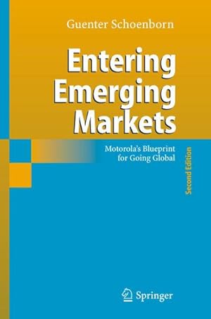 Imagen del vendedor de Entering Emerging Markets : Motorola's Blueprint for Going Global a la venta por AHA-BUCH GmbH
