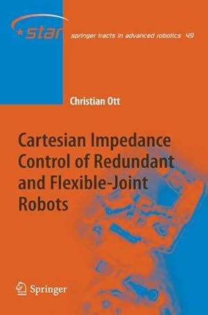 Bild des Verkufers fr Cartesian Impedance Control of Redundant and Flexible-Joint Robots zum Verkauf von AHA-BUCH GmbH