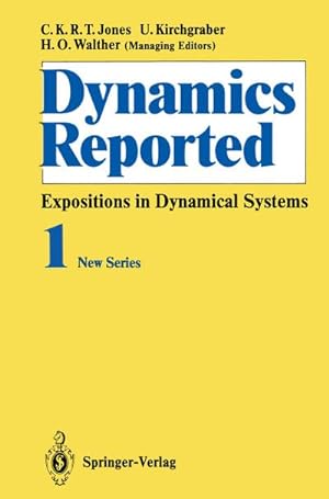 Bild des Verkufers fr Dynamics Reported : Expositions in Dynamical Systems zum Verkauf von AHA-BUCH GmbH