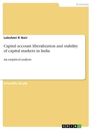 Imagen del vendedor de Capital account liberalization and stability of capital markets in India : An empirical analysis a la venta por AHA-BUCH GmbH