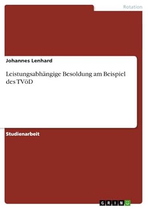 Bild des Verkufers fr Leistungsabhngige Besoldung am Beispiel des TVD zum Verkauf von AHA-BUCH GmbH