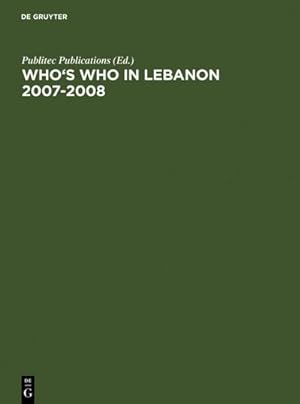 Bild des Verkufers fr Who's Who in Lebanon 2007-2008 zum Verkauf von AHA-BUCH GmbH
