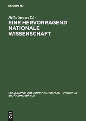 Bild des Verkufers fr Eine hervorragend nationale Wissenschaft : Deutsche Prhistoriker zwischen 1900 und 1995 zum Verkauf von AHA-BUCH GmbH