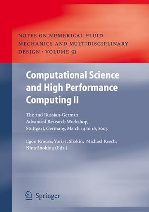 Bild des Verkufers fr Computational Science and High Performance Computing II : The 2nd Russian-German Advanced Research Workshop, Stuttgart, Germany, March 14 to 16, 2005 zum Verkauf von AHA-BUCH GmbH