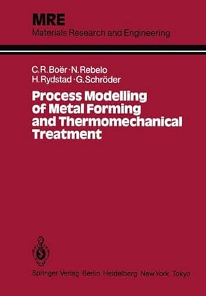 Bild des Verkufers fr Process Modelling of Metal Forming and Thermomechanical Treatment zum Verkauf von AHA-BUCH GmbH