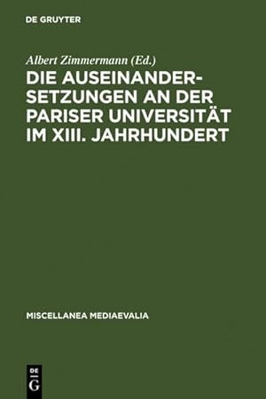 Bild des Verkufers fr Die Auseinandersetzungen an der Pariser Universitt im XIII. Jahrhundert zum Verkauf von AHA-BUCH GmbH