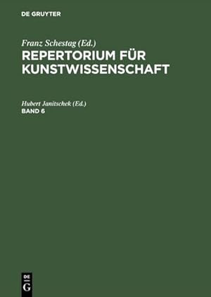 Bild des Verkufers fr Repertorium fr Kunstwissenschaft. Band 6 zum Verkauf von AHA-BUCH GmbH