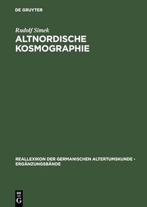 Seller image for Altnordische Kosmographie : Studien und Quellen zu Weltbild und Weltbeschreibung in Norwegen und Island vom 12. bis zum 14. Jahrhundert for sale by AHA-BUCH GmbH