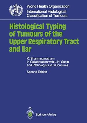 Seller image for Histological Typing of Tumours of the Upper Respiratory Tract and Ear for sale by AHA-BUCH GmbH