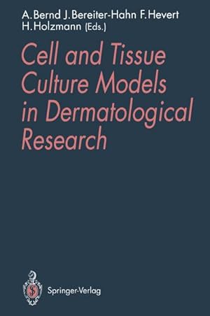Image du vendeur pour Cell and Tissue Culture Models in Dermatological Research mis en vente par AHA-BUCH GmbH
