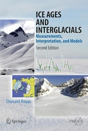 Bild des Verkufers fr Ice Ages and Interglacials : Measurements, Interpretation, and Models zum Verkauf von AHA-BUCH GmbH