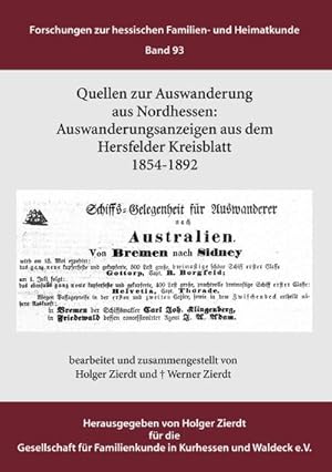 Bild des Verkufers fr Auswanderungsanzeigen aus dem Hersfelder Kreisblatt 1854-1892 : Quellen zur Auswanderung aus Nordhessen zum Verkauf von AHA-BUCH GmbH