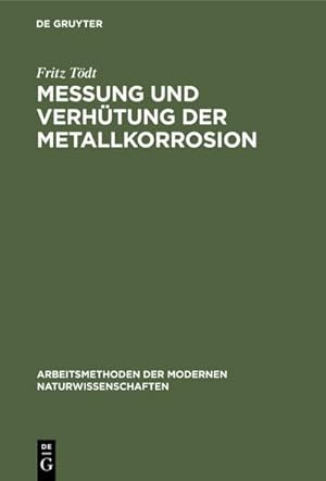 Bild des Verkufers fr Messung und Verhtung der Metallkorrosion : Richtlinien und ausgewhlte Beispiele zum Verkauf von AHA-BUCH GmbH