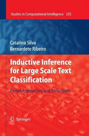 Immagine del venditore per Inductive Inference for Large Scale Text Classification : Kernel Approaches and Techniques venduto da AHA-BUCH GmbH